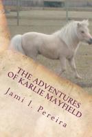 The Adventures Of Karlie Mayfield: A Summer To Remember 147829082X Book Cover