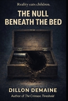 The NULL beneath the Bed B0FXL98TFS Book Cover