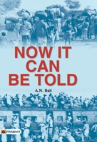 Now It Can Be Told 9389982936 Book Cover