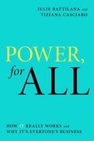 Power, for All: How It Really Works and Why It's Everyone's Business 1982141646 Book Cover