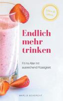 Endlich mehr trinken: Fit ins Alter mit ausreichend Flüssigkeit 3744811093 Book Cover