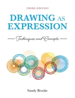 Drawing as Expression: Techniques and Concepts 0130893137 Book Cover