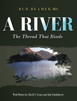 A River: The Thread That Binds 194973580X Book Cover