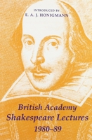 British Academy Shakespeare Lectures 1980-1989 (British Academy) 0197261337 Book Cover
