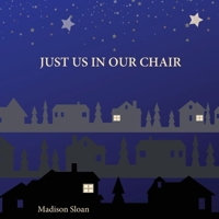 Just us in our chair 1069245801 Book Cover