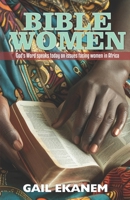 Bible Women: God's Word speaks today on issues facing women in Africa 9789051603 Book Cover