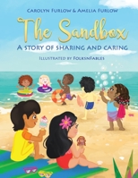 The Sandbox: A Story of Sharing and Caring 1737998734 Book Cover