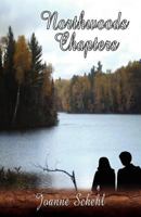 Northwoods Chapters 1462631568 Book Cover