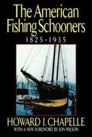 The American Fishing Schooners: 1825-1935 0393031233 Book Cover