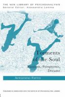 Torments of the Soul: Psychoanalytic Transformations in Dreaming and Narration 0415813441 Book Cover