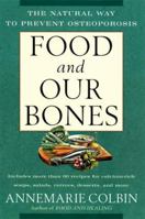 Food and Our Bones: The Natural Way to Prevent Osteoporosis 0452278066 Book Cover