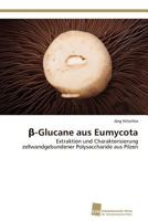 ß-Glucane aus Eumycota 3838131126 Book Cover