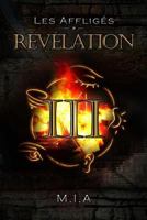 Les Affliges - Volume 3: Revelation 2370115114 Book Cover