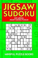 Jigsaw Sudoku: 400 Medium Jigsaw Sudoku Puzzles 1726823180 Book Cover