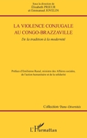 La violence conjugale au Congo-Brazzaville: De la tradition à la modernité (Trans-Diversités) (French Edition) 2343041083 Book Cover
