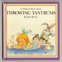 Throwing Tantrums (Let's Talk About Series)