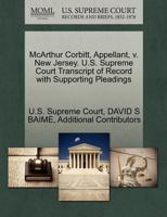 McArthur Corbitt, Appellant, v. New Jersey. U.S. Supreme Court Transcript of Record with Supporting Pleadings 1270695495 Book Cover