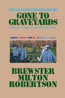 Gone To Graveyards: An Epic Novel of the Korean War 0615445357 Book Cover