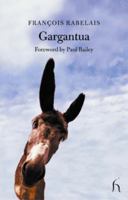 Gargantua: La vie très horrifique du grand Gargantua, père de Pantagruel 2070367738 Book Cover