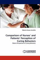 Comparison of Nurses' and Patients' Perception of Caring Behaviors: Filipino Perspectives of Caring Behaviors 3844316965 Book Cover