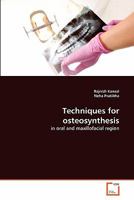 Techniques for osteosynthesis 3639340655 Book Cover