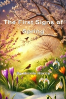 The First Signs of Spring B0F28K67R7 Book Cover