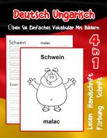 Deutsch Ungarisch �ben Sie Einfaches Vokabular Mit Bildern: Verbessern Deutsch Ungarisch basis Tiervokabular a1 a2 b1 b2 c1 c2 Buch f�r Kinder 1073633845 Book Cover