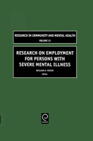 Research on Employment for Persons with Severe Mental Illness (Research in Community and Mental Health) 0762311290 Book Cover