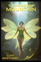 The Shadowed Mountain B0BM48BFZT Book Cover