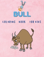 Bull Coloring Book For Kids 0207429472 Book Cover