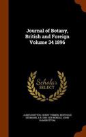 Journal of Botany, British and Foreign Volume 34 1896 1346138893 Book Cover