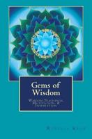 Gems of Wisdom: Wisdom Teachings, Motivation, and Inspiration 0692606696 Book Cover