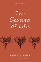 The Seasons of Life 080422160X Book Cover