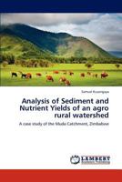 Analysis of Sediment and Nutrient Yields of an agro rural watershed 3848441942 Book Cover