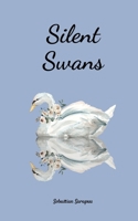 Silent Swans 9908525018 Book Cover