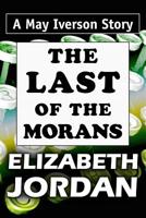 The Last of the Morans 107285502X Book Cover