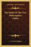 The Battle of the Two Philosophies 1104479974 Book Cover