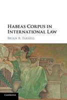 Habeas Corpus in International Law 1316606252 Book Cover