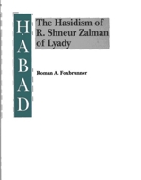 Habad: The Hasidism of R. Shneur Zalman of Lyady (Judaic Studies Series) 0817305580 Book Cover