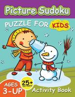 Picture Sudoku Puzzles for Kids: Education Game Activity and Coloring Book for Toddlers & Kids Christmas Theme 1731070586 Book Cover