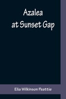 Azalea at Sunset Gap 9356159475 Book Cover