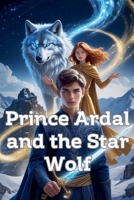 Prince Ardal and the Star Wolf B0F8LCSM29 Book Cover