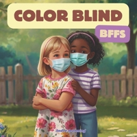 Color Blind Bffs: Pandemic B08R25JB6M Book Cover