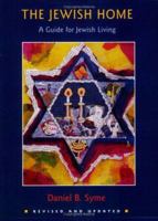 The Jewish Home: A Guide for Jewish Living 0807404004 Book Cover