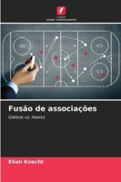 Fusão de associações (Portuguese Edition) 6207476271 Book Cover