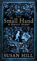 The Small Hand: A Ghost Story 1846682363 Book Cover