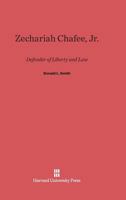 Zechariah Chafee, Jr. 0674434420 Book Cover