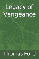 Legacy of Vengeance B0BK54W49C Book Cover