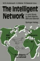 The Intelligent Network: A Joint Study by Bell Atlantic, IBM and Siemens 354050897X Book Cover