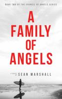 A Family of Angels: Book Two of the Council of Angels Religious Fiction Series 195553005X Book Cover